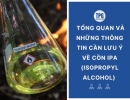 Tổng Quan Và Những Thông Tin Cần Lưu Ý Về Cồn IPA (isopropyl Alcohol) 
