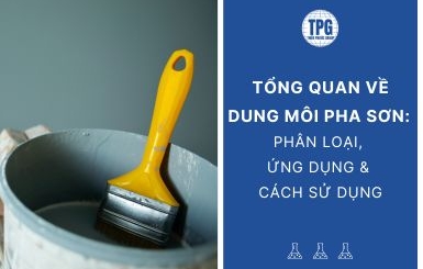Tổng Quan Về Dung Môi Pha Sơn: Phân Loại, Ứng Dụng Và Cách Sử Dụng