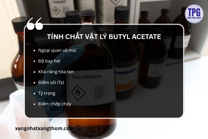 Tính chất vật lý của dung môi Butyl Acetate 