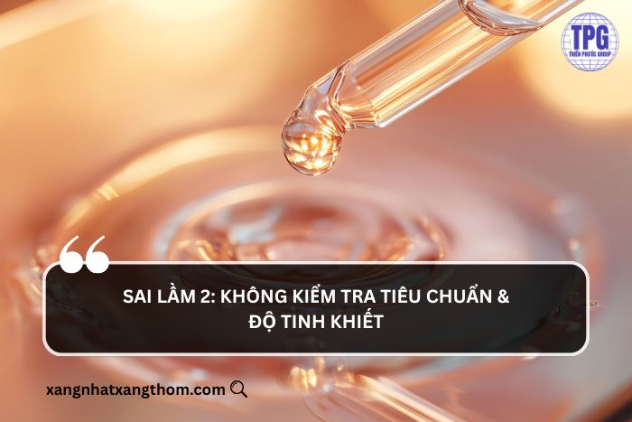 Không kiểm tra tiêu chuẩn & độ tinh khiết