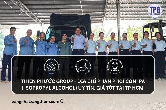Thiên Phước Group - Địa chỉ phân phối dung môi cồn IPA uy tín, giá tốt tại TP HCM 