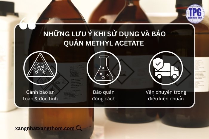 Những lưu ý khi sử dụng và bảo quản Methyl Acetate 