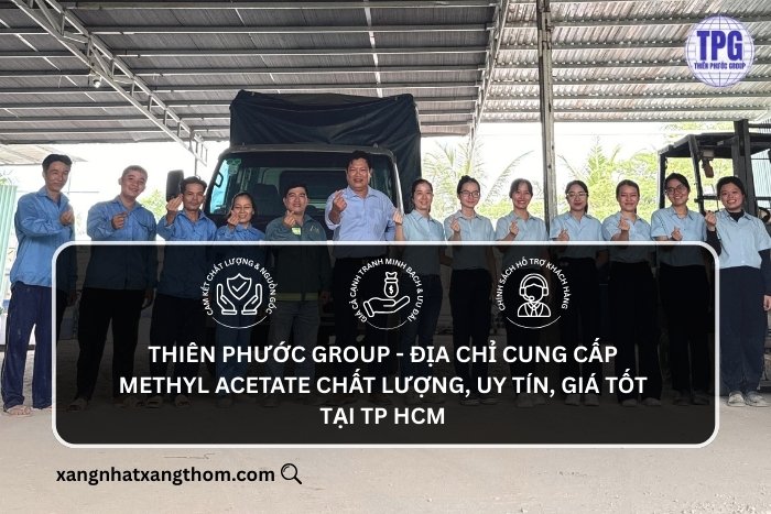 Thiên Phước Group - Địa chỉ cung cấp Methyl Acetate chất lượng, uy tín, giá tốt tại TP HCM 