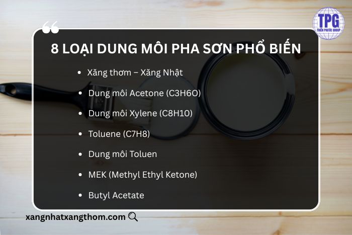 8 loại dung môi pha sơn phổ biến 